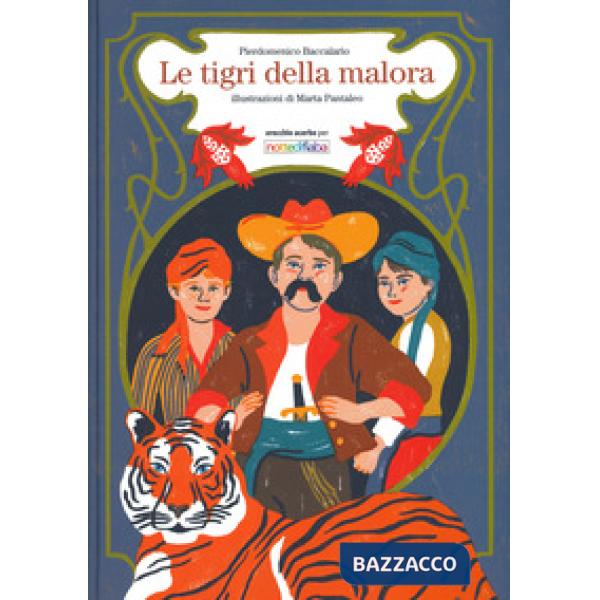 Tigri della malora. Ediz. a colori (Le)