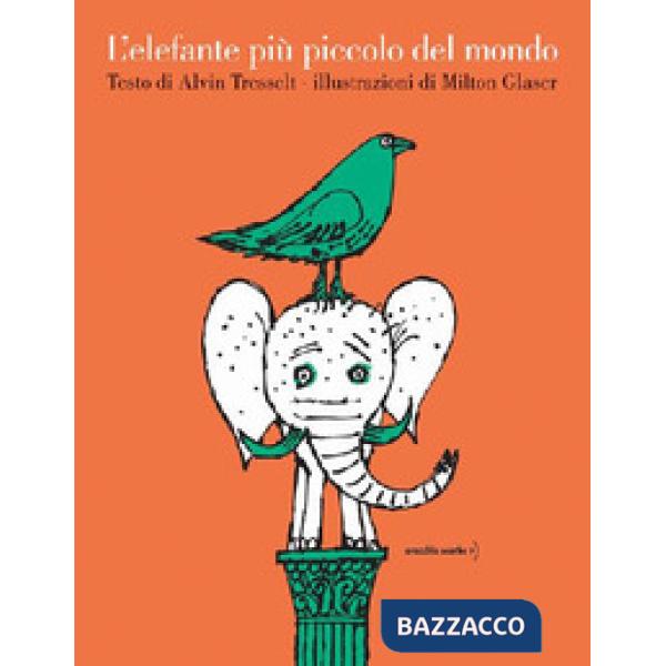 Elefante più piccolo del mondo. Ediz. a colori (L')