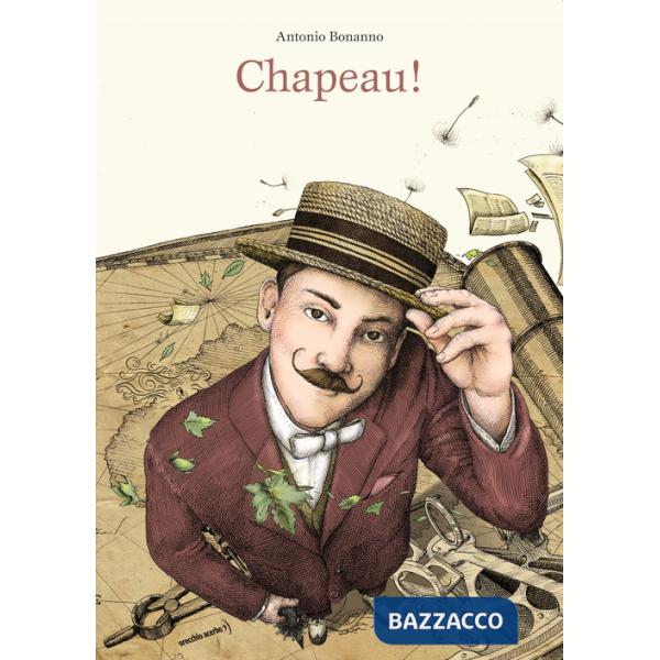 Chapeau! Ediz. a colori