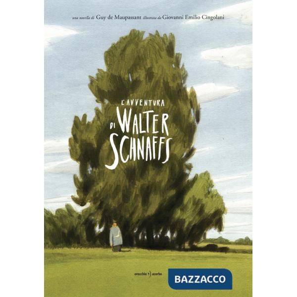 Avventura di Walter Schnaffs (L')