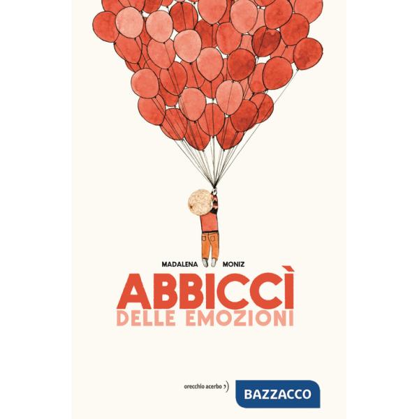 Abbiccì delle emozioni. Ediz. a colori
