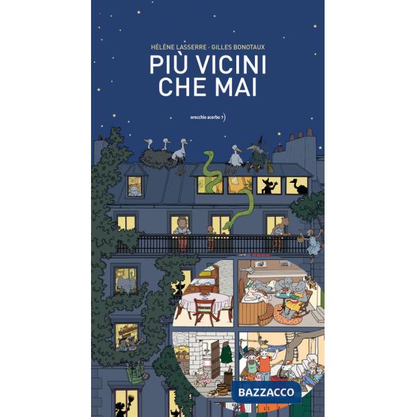 Più vicini che mai. Ediz. a colori