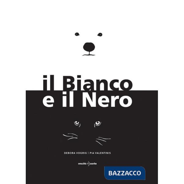 Bianco e il Nero. Ediz. a colori (Il)