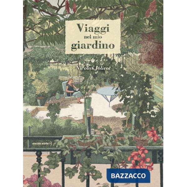 Viaggi nel mio giardino