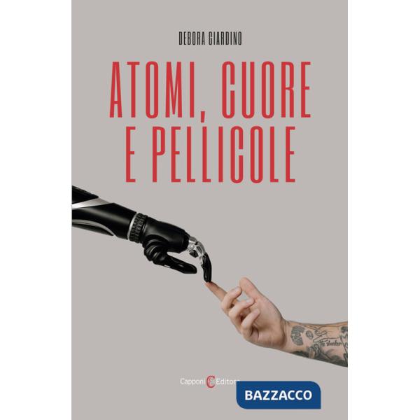 Atomi, cuore e pellicole