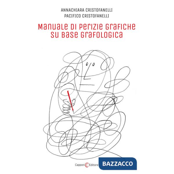 Manuale di perizie grafiche su base grafologica