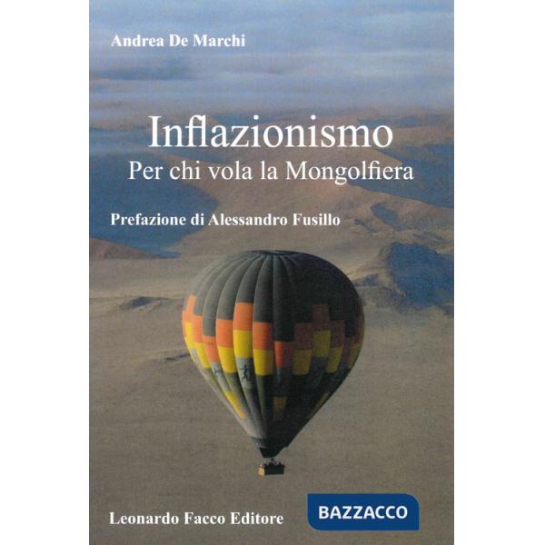 Inflazionismo. Per chi vola la mongolfiera