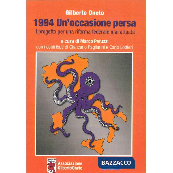 1994 un'occasione persa. Il progetto per una riforma federale mai attuata