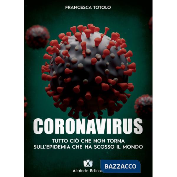 Coronavirus. Tutto ciò che non torna sull'epidemia che ha scosso il mondo