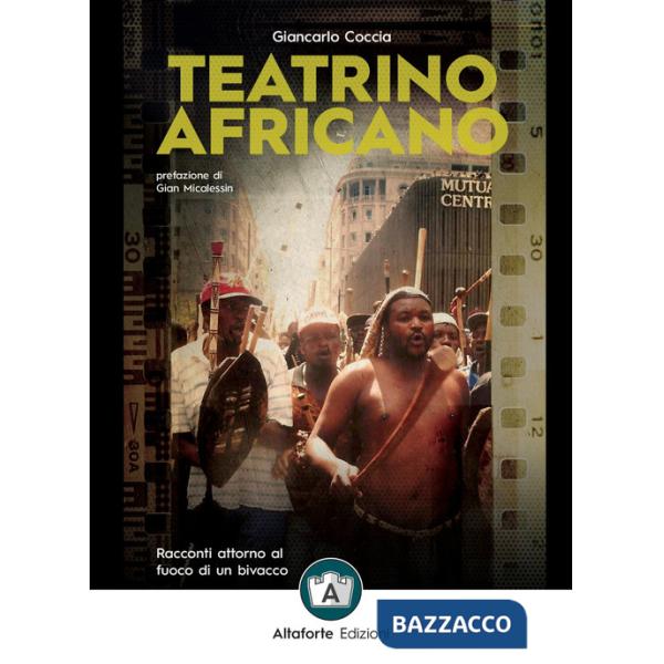 Teatrino africano. Racconti attorno al fuoco di un bivacco