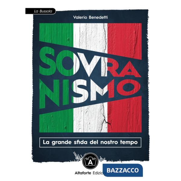 Sovranismo. La grande sfida del nostro tempo