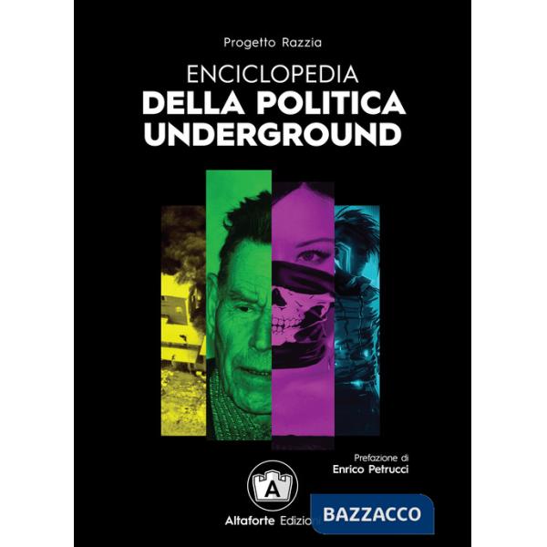 Enciclopedia della politica underground
