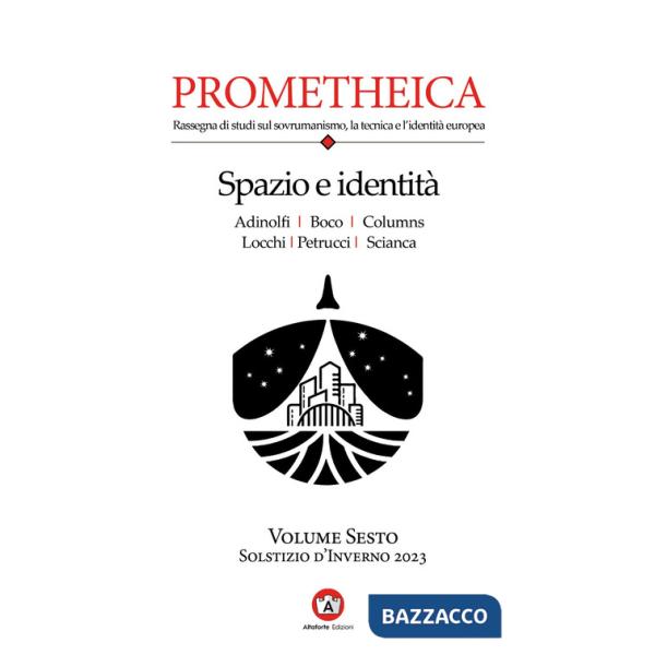 Prometheica. Vol. 6: Spazio e identità