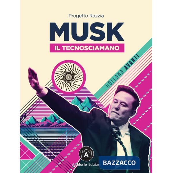 Musk. Il tecnosciamano