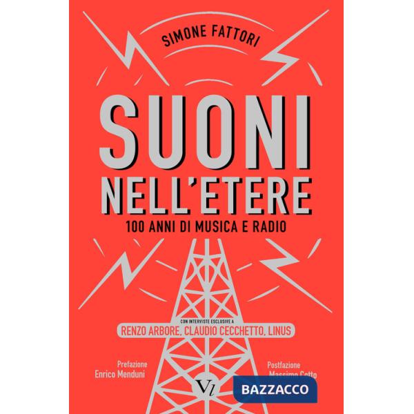 Suoni nell'etere. 100 anni di musica e radio