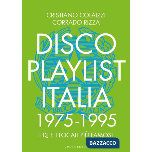 Disco Playlist Italia. 1975 -1995