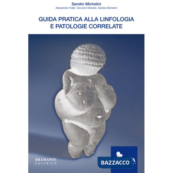 Guida pratica alla linfologia e patologie correlate
