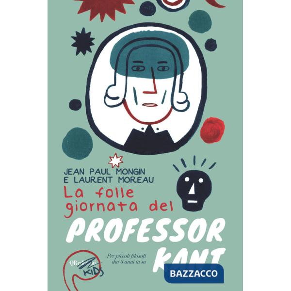 Folle giornata del professor Kant (La)