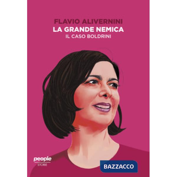 Grande nemica. Il caso Boldrini (La)