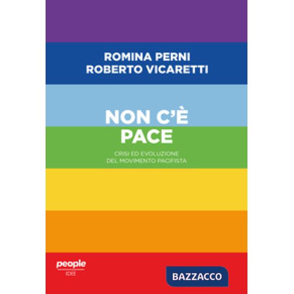 Non c'è pace. Crisi ed evoluzione del movimento pacifista