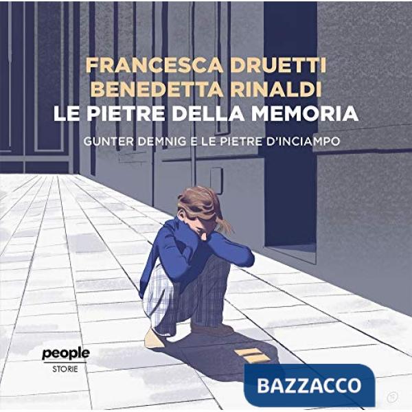 Pietre della memoria. Gunter Demnig e le pietre d'inciampo (Le)