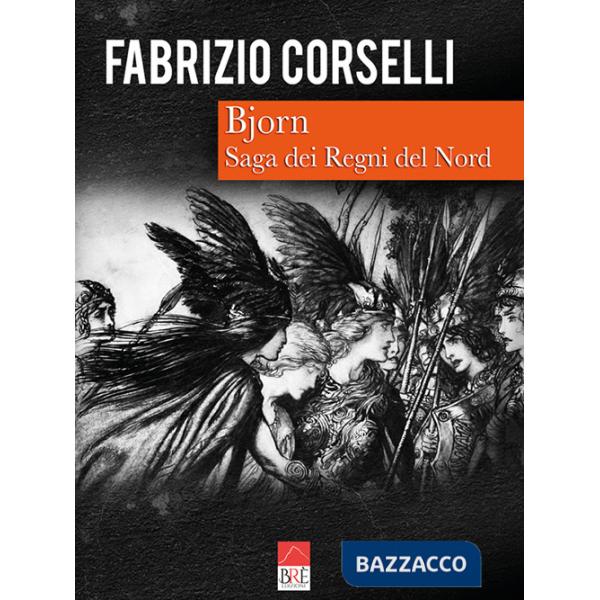 Bjorn. Saga dei Regni del Nord