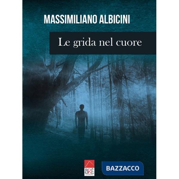 Grida nel cuore (Le)