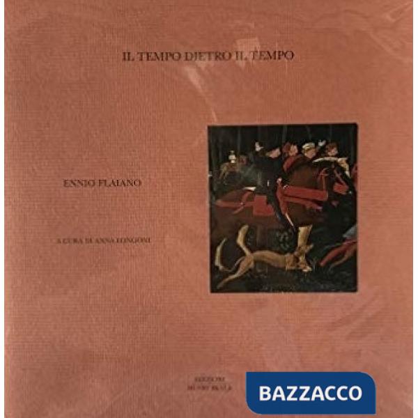 Tempo dietro il tempo (Il)