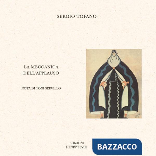 Meccanica dell'applauso (La)