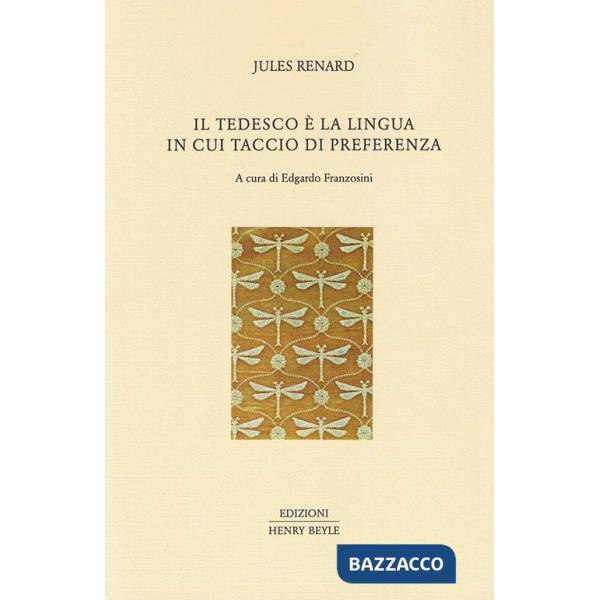 Tedesco è la lingua in cui taccio di preferenza (Il)