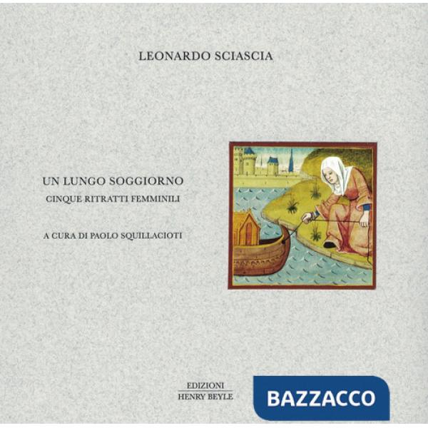 Lungo soggiorno. Cinque ritratti femminili (Un)