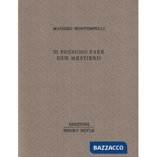 Si possono fare due mestieri?