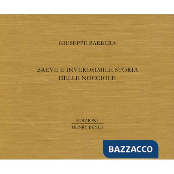 Breve e inverosimile storia delle nocciole
