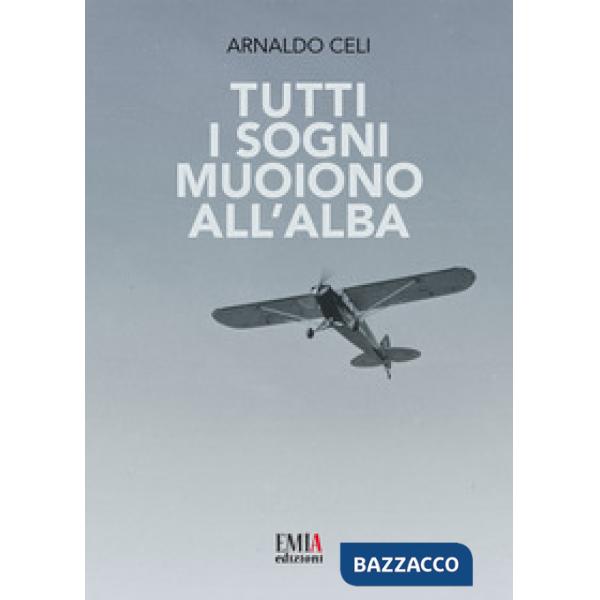 Tutti i sogni muoiono all'alba