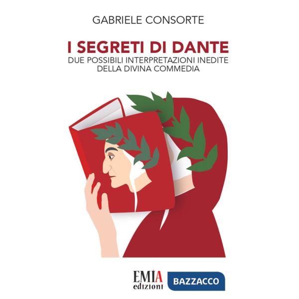 Segreti di Dante. Due possibili interpretazioni inedite della Divina Commedia (I)