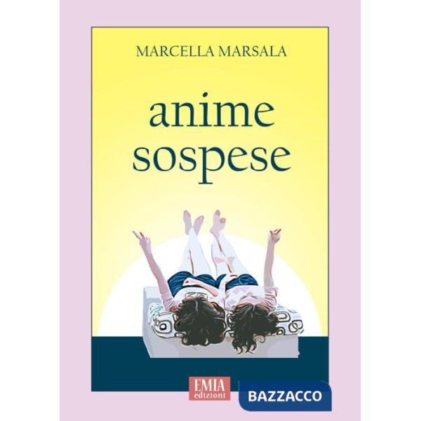 Anime sospese. Ediz. integrale
