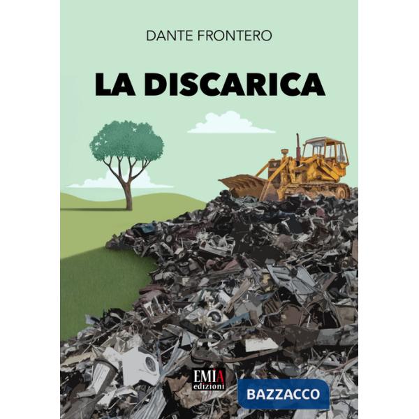Discarica. Ediz. integrale (La)