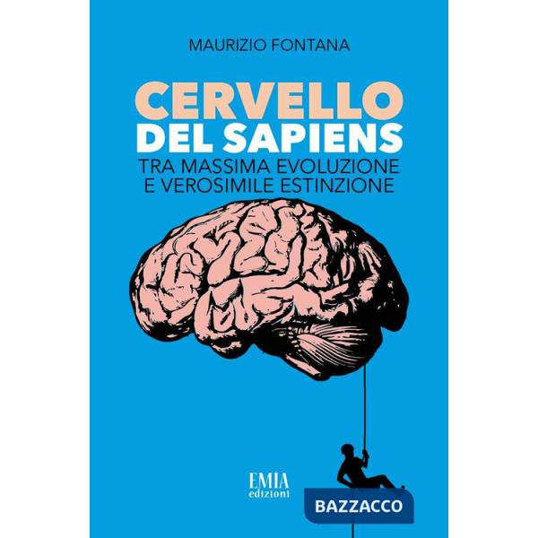 Cervello del Sapiens. Tra massima evoluzione e verosimile estinzione