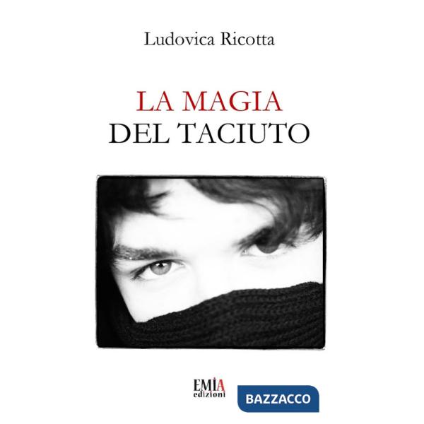 Magia del taciuto. Ediz. integrale (La)