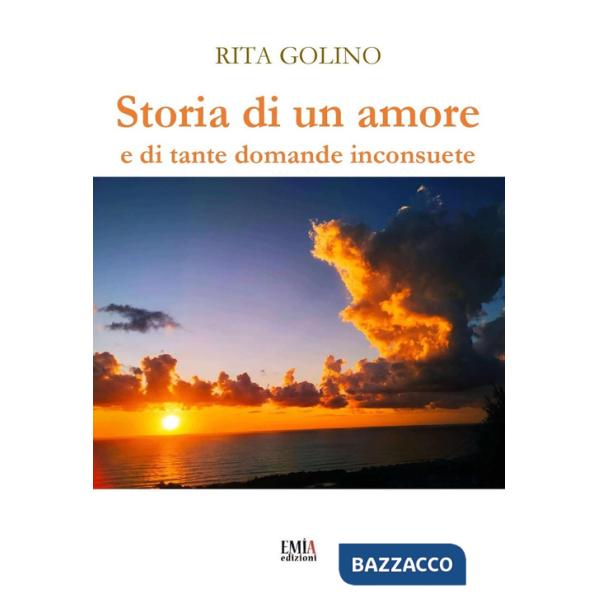 Storia di un amore e di tante domande inconsuete. Ediz. integrale