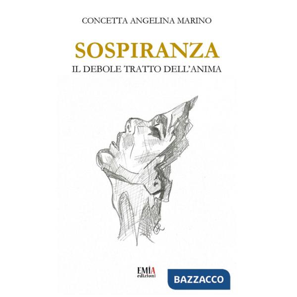Sospiranza. Il debole tratto dell'anima