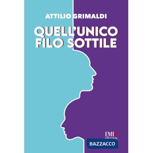 Quell'unico filo sottile. Ediz. integrale