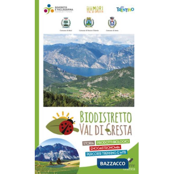 Biodistretto Val di Gresta. Prodotti biologici. Enogastronomia. Storia