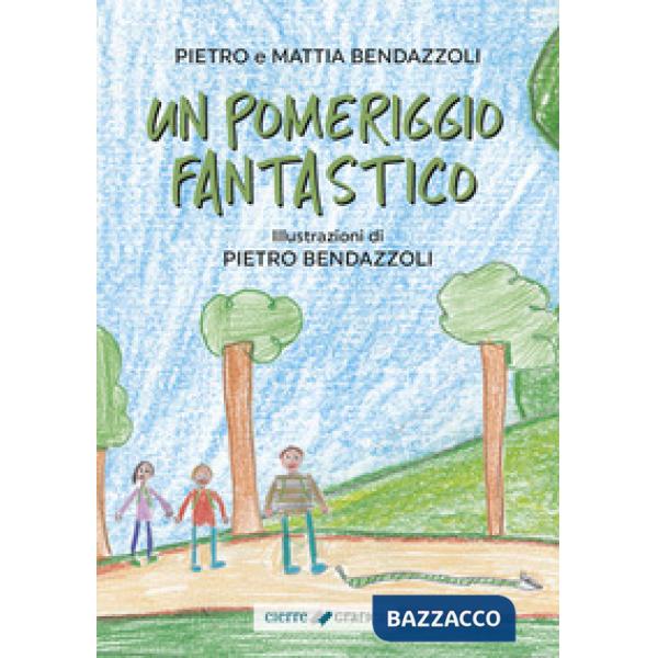 Un pomeriggio fantastico