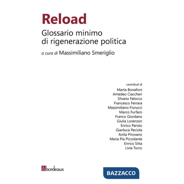 Reload. Glossario minimo di rigenerazione politica