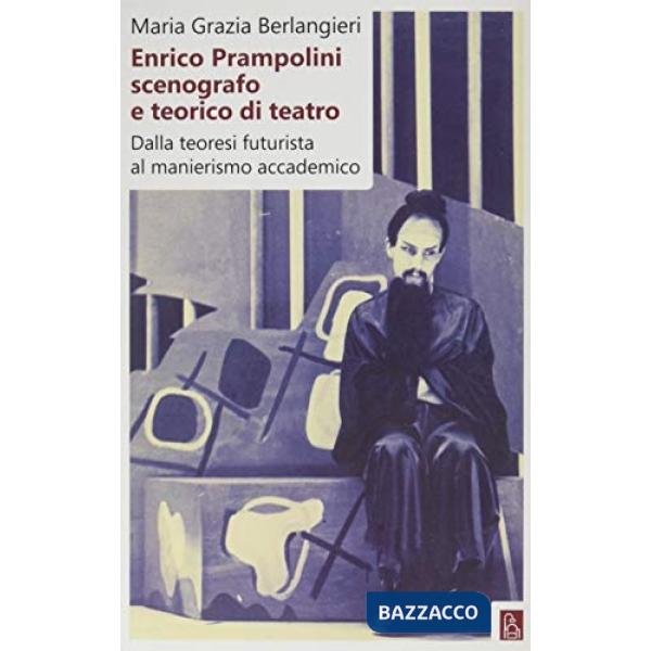 Enrico Prampolini scenografo e teorico di teatro