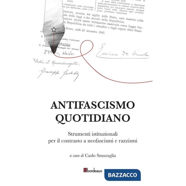 Antifascismo quotidiano. Strumenti istituzionali per il contrasto a neofascismi e razzismi
