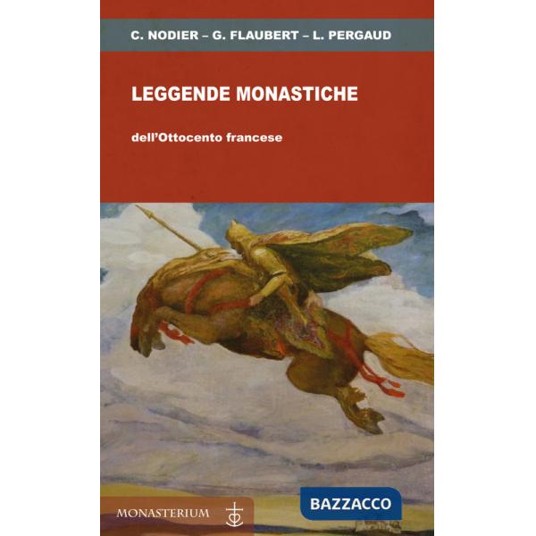 Leggende monastiche dell'Ottocento francese