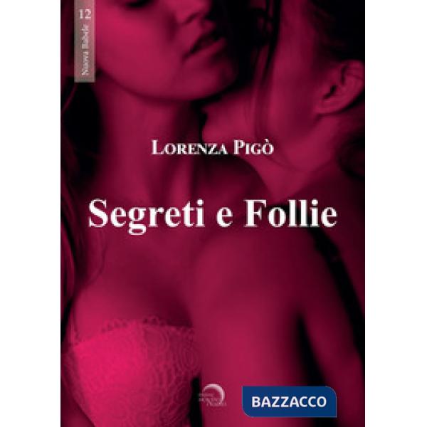 Segreti e follie