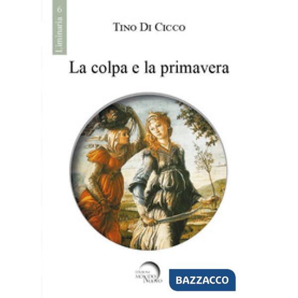 Colpa e la primavera (La)